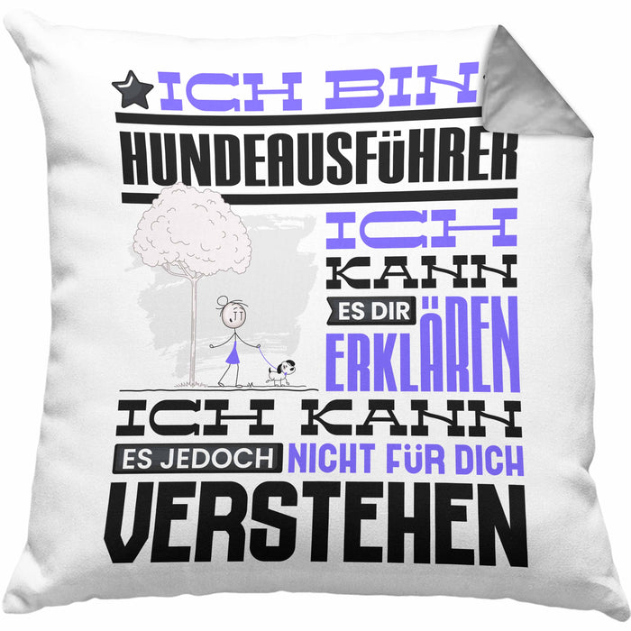 Hundeausführer Geschenk Kaffee-Kissen mit Füllung 40x40 Geschenkidee für Hundeausführer Ich Bin Hundeausführer Ich Kann Es Dir Erklären Jedoch Nicht Für Dich Verstehen Spruch Lustig (Grau) Grau Trendation