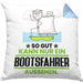 Bootsfahrer Geschenk Kissen mit Füllung 40x40 So Gut Kann Nur Ein Bootsfahrer Aussehen Geschenkidee (Grau) Blau Trendation