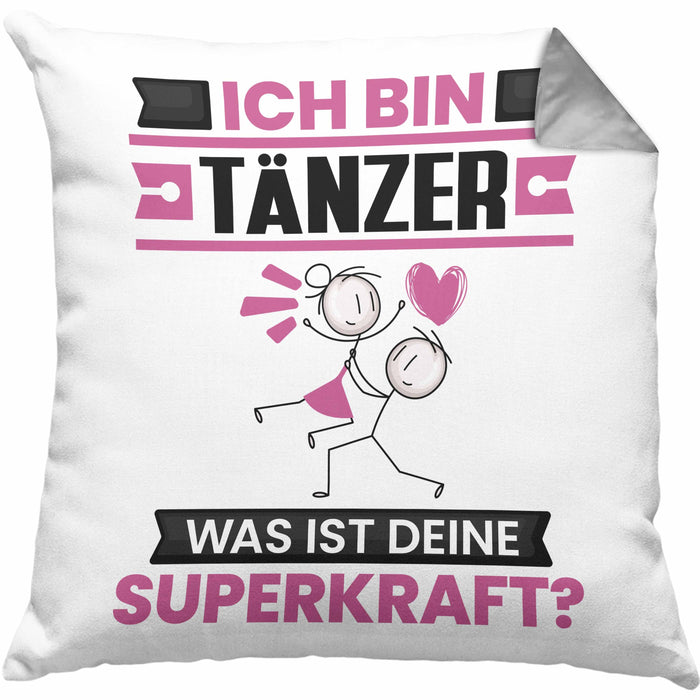 Tänzer Kissen mit Füllung 40x40 Geschenk für Tänzer Geburtstag Lustiger Spruch Was Ist Deine Superkraft (Grau) Grau Trendation