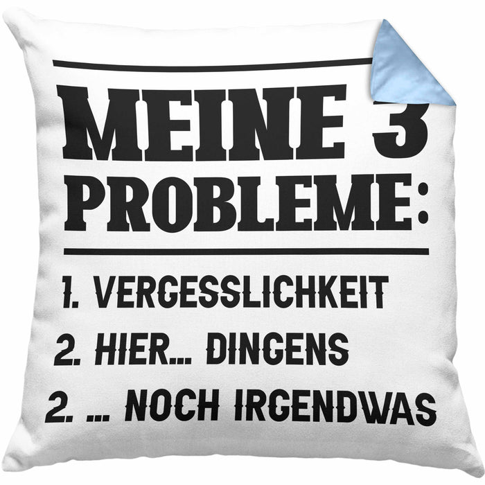Meine 3 Probleme Kissen mit Füllung 40x40 Vergesslichkeit Männer Geschenkidee Ehemann Spruch (Grau) Blau Trendation