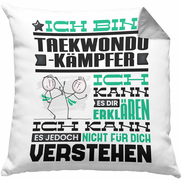 Taekwondo-Kämpfer Geschenk Kaffee-Kissen mit Füllung 40x40 Geschenkidee für Taekwondo-Kämpfer Ich Bin Taekwondo-Kämpfer Ich Kann Es Dir Erklären Jedoch Nicht Für Dich Verstehen Spruch Lustig (Grau) Grau Trendation