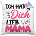Mama Geschenk Kissen mit Füllung 40x40 Ich Hab Dich Lieb Mama Geschenkidee Muttertagsgeschenk von Sohn Tochter (Grau) Blau Trendation