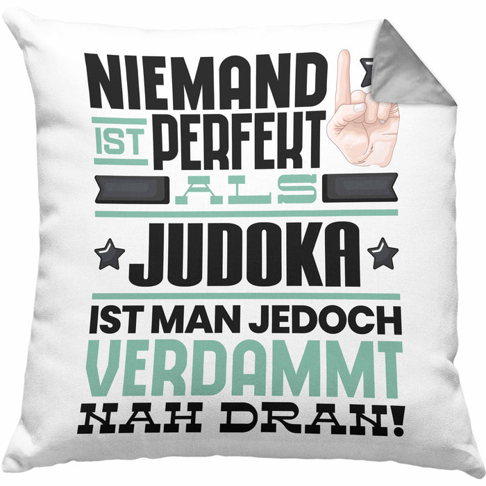 Judoka Geschenk Kissen mit Füllung 40x40 Lustige Geschenkidee für Judoka Geburtstag Niemand Ist Perfekt Aber Als Judoka Ist Man Nah Dran (Grau) Grau Trendation