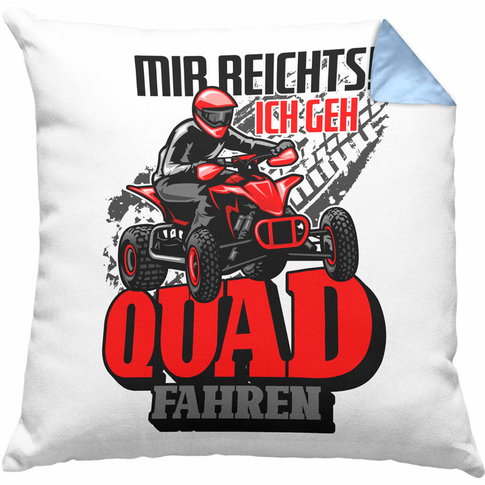 Mir Reichts Ich Geh Quad Fahren Kissen mit Füllung 40x40 Geschenk Quadfahrer Geschenkidee Lustiger Spruch (Grau) Blau Trendation