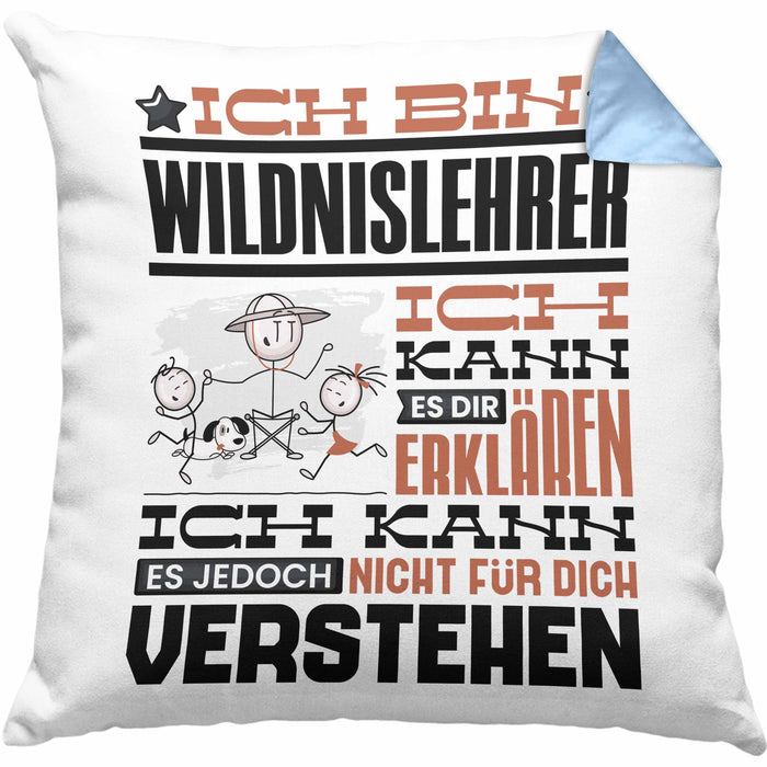 Wildnislehrer Geschenk Kaffee-Kissen mit Füllung 40x40 Geschenkidee für Wildnislehrer Ich Bin Wildnislehrer Ich Kann Es Dir Erklären Jedoch Nicht Für Dich Verstehen Spruch Lustig (Grau) Blau Trendation