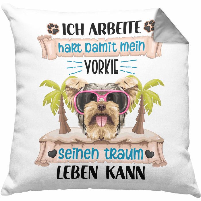 Yorkie Besitzer Kissen mit Füllung 40x40 Geschenk Lustiger Spruch Geschenkidee Ich Arbeite Hart Damit Mein Yorkie Seinen Traum Leben Kann (Grau) Grau Trendation