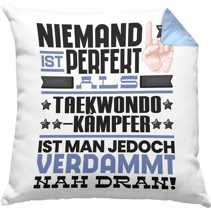 Taekwondo-Kämpfer Geschenk Kissen mit Füllung 40x40 Lustige Geschenkidee für Taekwondo-Kämpfer Geburtstag Niemand Ist Perfekt Aber Als Taekwondo-Kämpfer Ist Man Nah Dran (Grau) Blau Trendation