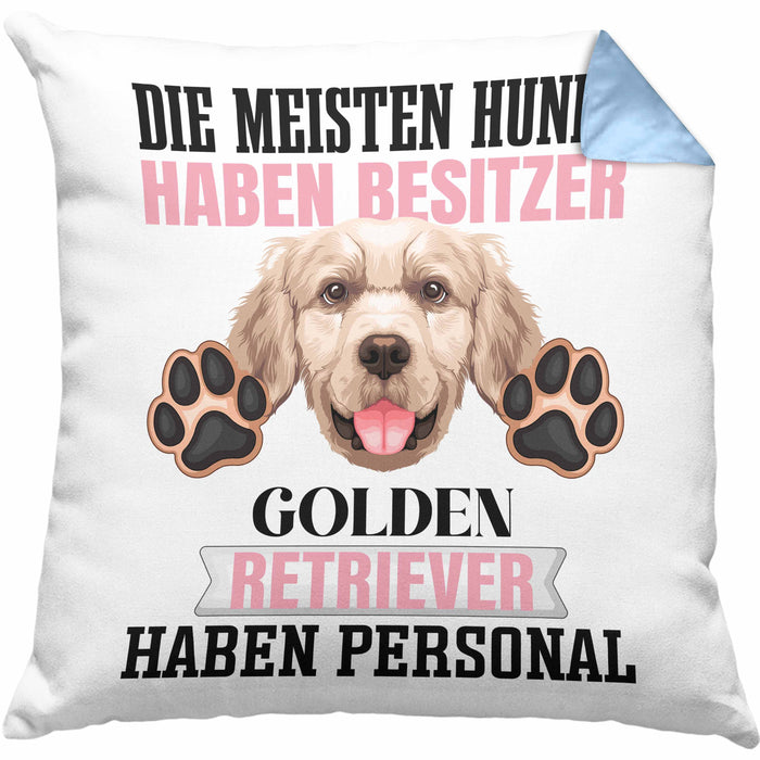 Golden Retriever Besitzer Kissen mit Füllung 40x40 Geschenk Lustiger Spruch Geschenkidee Besitzerin Golden Retriever Haben Personal (Grau) Blau Trendation