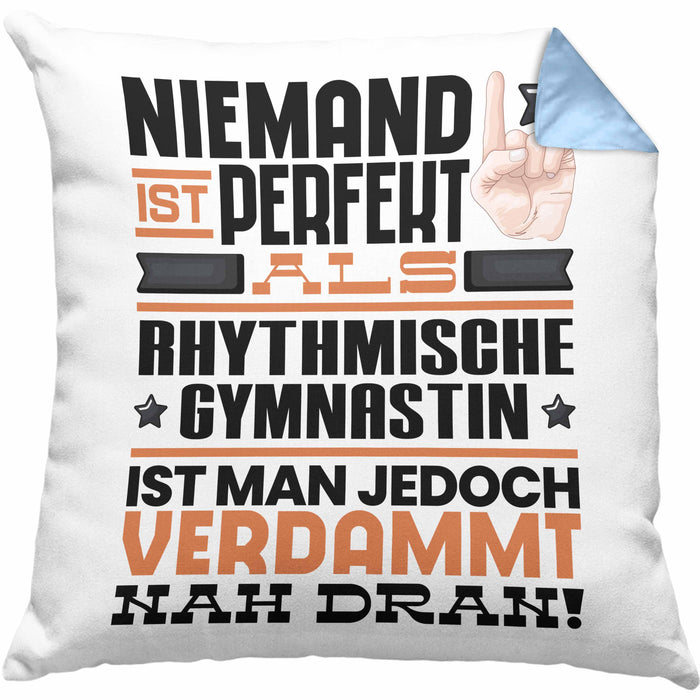 Rhythmische Gymnastin Geschenk Kissen mit Füllung 40x40 Lustige Geschenkidee für Rhythmische Gymnastin Geburtstag Niemand Ist Perfekt Aber Als Rhythmische Gymnastin Ist Man Nah Dran (Grau) Blau Trendation