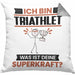 Triathlet Kissen mit Füllung 40x40 Geschenk für Triathlet Geburtstag Lustiger Spruch Was Ist Deine Superkraft (Grau) Grau Trendation