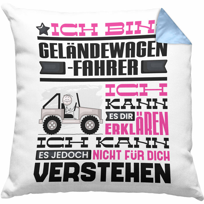 Geländewagenfahrer Geschenk Kissen mit Füllung 40x40 Lustige Geschenkdiee für einen Geländewagenfahrer Geburtstag Ich Bin Geländewagenfahrer Ich Kann Es Dir Erklären Aber Nicht Für Dich Verstehen (Grau) Blau Trendation