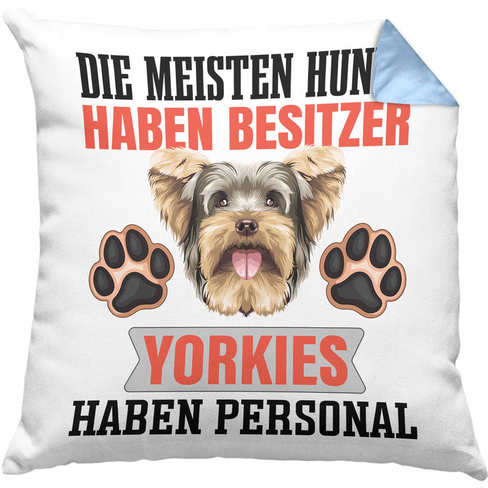 Yorkie Besitzer Kissen mit Füllung 40x40 Geschenk Lustiger Spruch Geschenkidee Besitzerin Yorkie Haben Personal (Grau) Blau Trendation