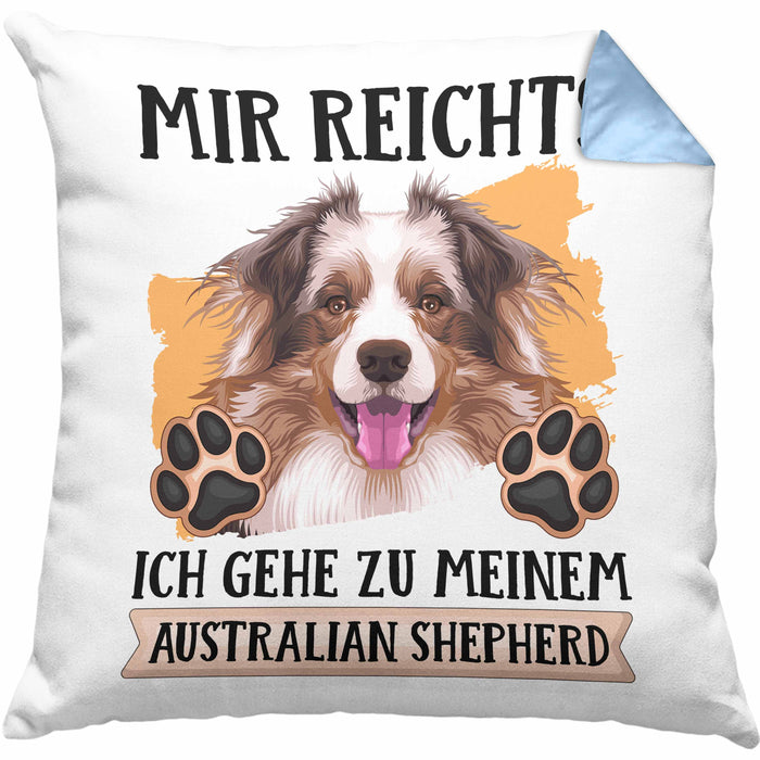 Australian Shepherd Besitzer Kissen mit Füllung 40x40 Geschenk Lustiger Spruch Geschenkidee Mir Reichts Ich Geh Zu Meinem Australian Shepherd (Grau) Blau Trendation