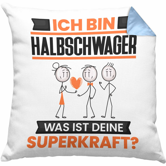 Halbschwager Kissen mit Füllung 40x40 Geschenk für Halbschwager Geburtstag Lustiger Spruch Was Ist Deine Superkraft (Grau) Blau Trendation
