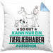 Tierwohlhaber Geschenk Kissen mit Füllung 40x40 So Gut Kann Nur Ein Tierwohlhaber Aussehen Geschenkidee (Grau) Blau Trendation