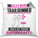 Trailrunner Kissen mit Füllung 40x40 Geschenk für Trailrunner Geburtstag Lustiger Spruch Was Ist Deine Superkraft (Grau) Grau Trendation
