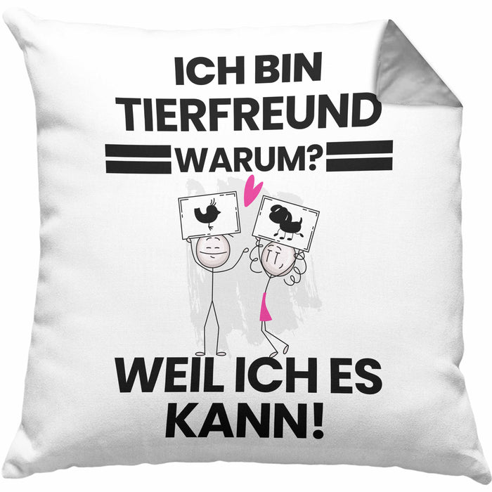Tierfreund Geschenk Kissen mit Füllung 40x40 Lustiger Spruch Ich Bin Tierfreund Warum Weil Ich Es Kann Geschenkidee Bester Tierfreund Geburtstag (Grau) Grau Trendation