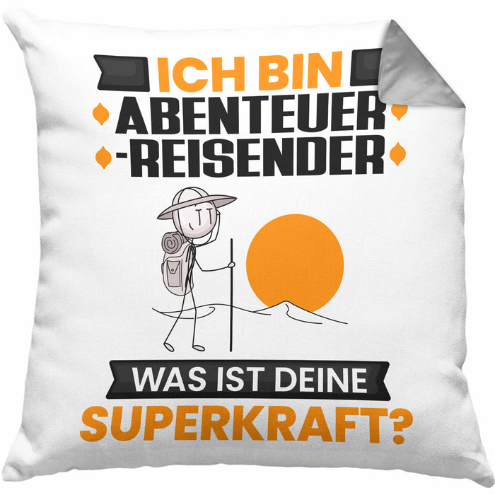 Abenteurreisender Kissen mit Füllung 40x40 Geschenk für Abenteurreisender Geburtstag Lustiger Spruch Was Ist Deine Superkraft (Grau) Grau Trendation