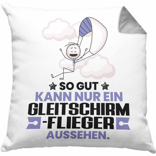 Gleitschirmflieger Geschenk Kissen mit Füllung 40x40 So Gut Kann Nur Ein Gleitschirmflieger Aussehen Geschenkidee (Grau) Grau Trendation