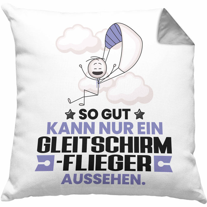 Gleitschirmflieger Geschenk Kissen mit Füllung 40x40 So Gut Kann Nur Ein Gleitschirmflieger Aussehen Geschenkidee (Grau) Grau Trendation