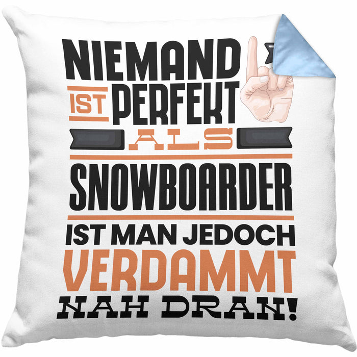 Snowboarder Geschenk Kissen mit Füllung 40x40 Lustige Geschenkidee für Snowboarder Geburtstag Niemand Ist Perfekt Aber Als Snowboarder Ist Man Nah Dran (Grau) Blau Trendation