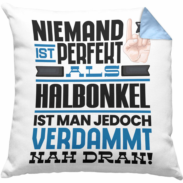 Halbonkel Geschenk Kissen mit Füllung 40x40 Lustige Geschenkidee für Halbonkel Geburtstag Niemand Ist Perfekt Aber Als Halbonkel Ist Man Nah Dran (Grau) Blau Trendation