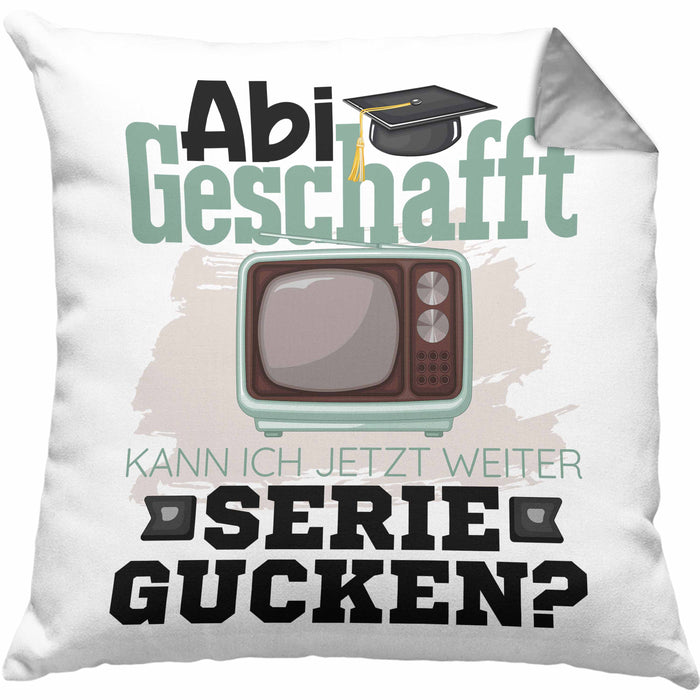 Abi Geschafft Abitur Prüfung Bestanden Kissen mit Füllung 40x40 Geschenk Kann Ich Jetzt Weiter Serie Gucken Serienjunkie Geschenkidee (Grau) Grau Trendation