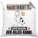 Haustiersitter Kissen mit Füllung 40x40 Geschenk für Haustiersitter Der Mann Der Alles Kann Geschenkidee zum Geburtstag (Grau) Grau Trendation