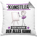 Künstler Kissen mit Füllung 40x40 Geschenk für Künstler Der Mann Der Alles Kann Geschenkidee zum Geburtstag (Grau) Grau Trendation