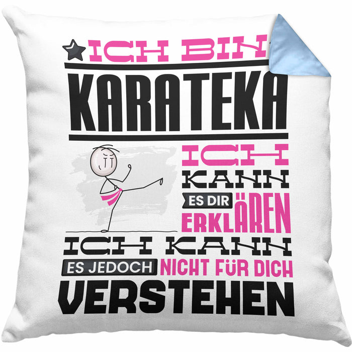 Karateka Geschenk Kaffee-Kissen mit Füllung 40x40 Geschenkidee für Karateka Ich Bin Karateka Ich Kann Es Dir Erklären Jedoch Nicht Für Dich Verstehen Spruch Lustig (Grau) Blau Trendation
