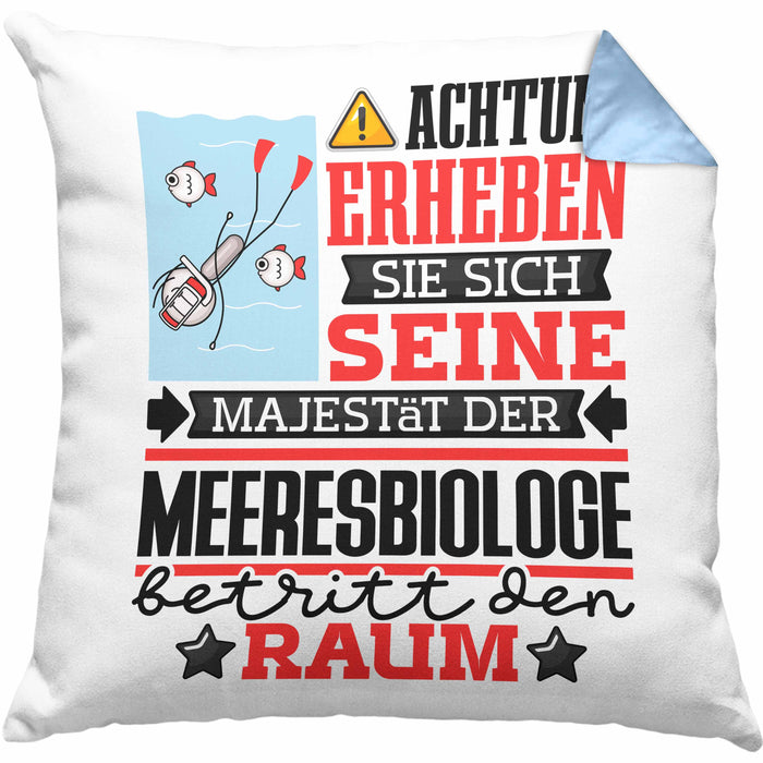 Meeresbiologe Geschenk Kissen mit Füllung 40x40 Lustiger Spruch Erheben Sie Sich Der Meeresbiologe Betritt den Raum (Grau) Blau Trendation