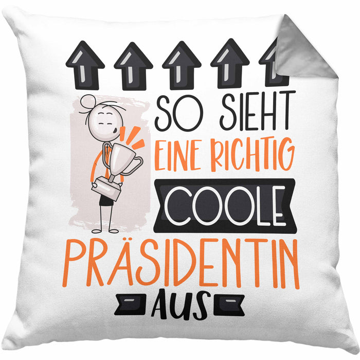 Präsidentin Geschenk Kissen mit Füllung 40x40 Lustig Geschenkidee für Präsidentin Geburtstag So Sieht Eine Richtig Coole Präsidentin Aus Frauen Spruch (Grau) Grau Trendation