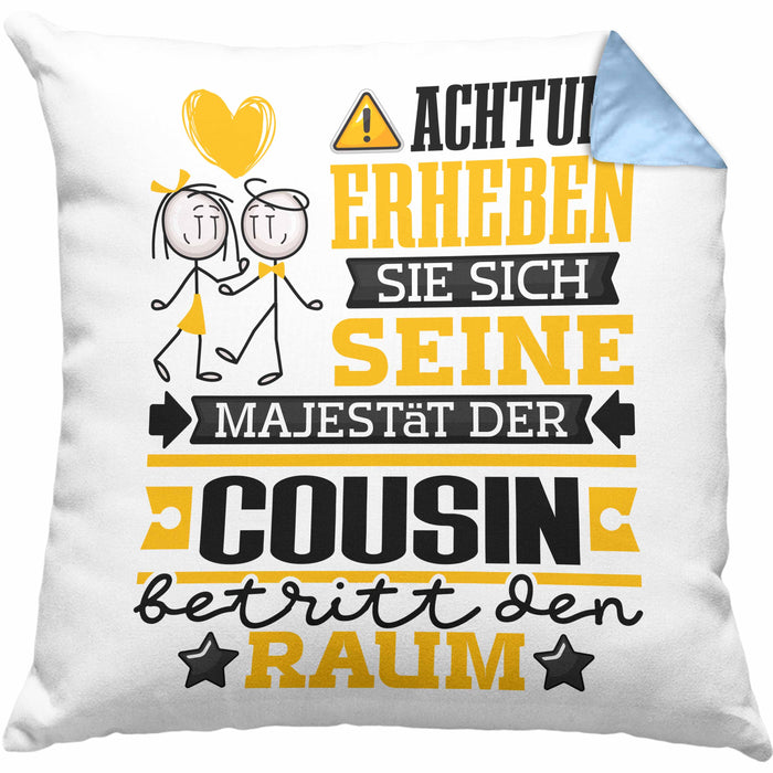 Cousin Geschenk Kissen mit Füllung 40x40 Lustiger Spruch Erheben Sie Sich Der Cousin Betritt den Raum (Grau) Blau Trendation