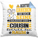 Cousin Geschenk Kissen mit Füllung 40x40 Lustiger Spruch Erheben Sie Sich Der Cousin Betritt den Raum (Grau) Blau Trendation