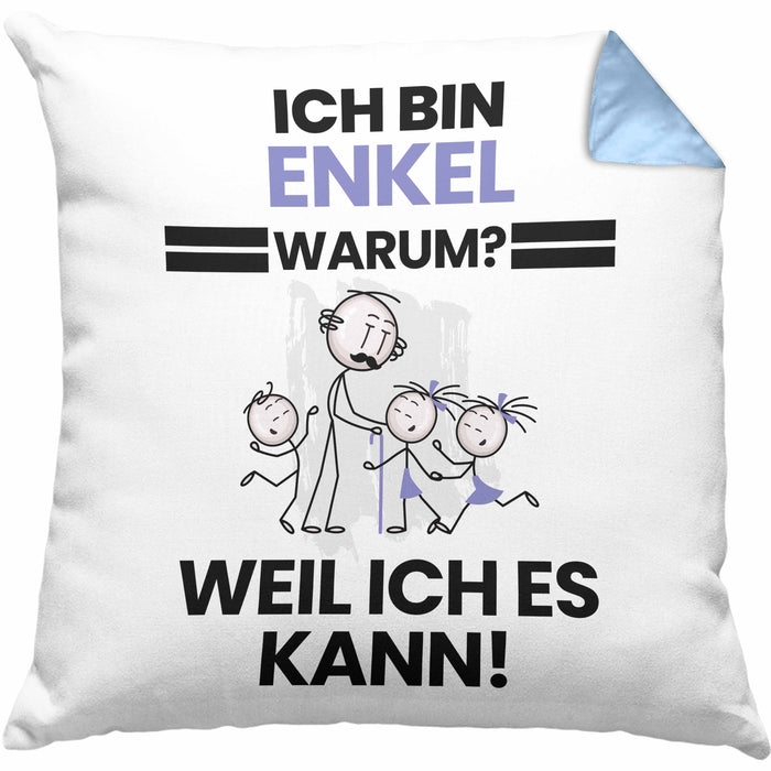 Enkel Geschenk Kissen mit Füllung 40x40 Lustiger Spruch Ich Bin Enkel Warum Weil Ich Es Kann Geschenkidee Bester Enkel Geburtstag (Grau) Blau Trendation