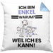 Enkel Geschenk Kissen mit Füllung 40x40 Lustiger Spruch Ich Bin Enkel Warum Weil Ich Es Kann Geschenkidee Bester Enkel Geburtstag (Grau) Blau Trendation