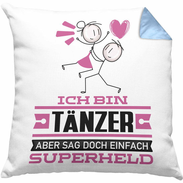 Tänzer Geschenk Kissen mit Füllung 40x40 Ich Bin Tänzer Aber Sag Doch Einfach Superheld Lustige Geschenkdiee für Tänzer (Grau) Blau Trendation