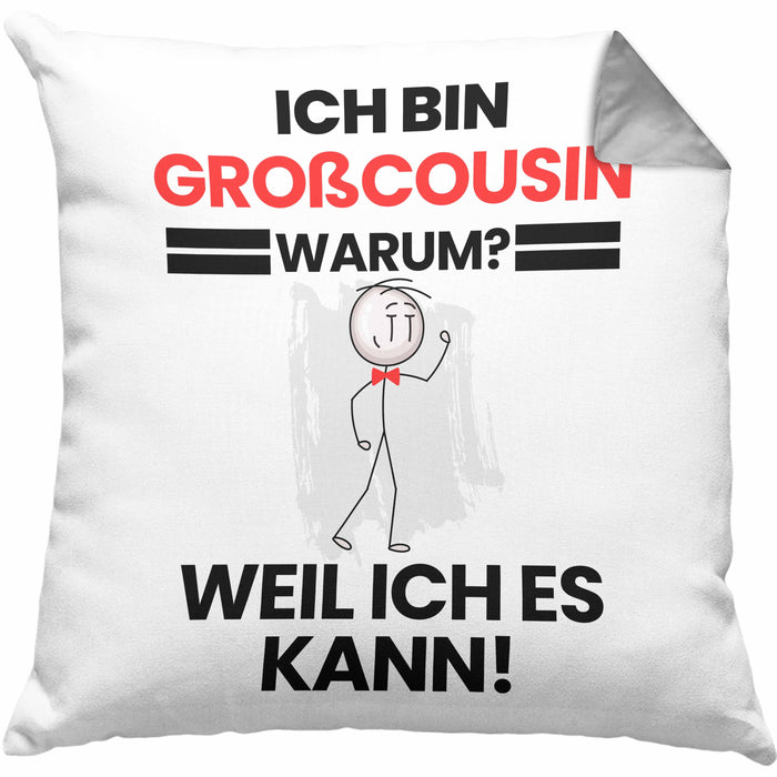 Großcousin Geschenk Kissen mit Füllung 40x40 Lustiger Spruch Ich Bin Großcousin Warum Weil Ich Es Kann Geschenkidee Bester Großcousin Geburtstag (Grau) Grau Trendation