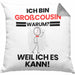 Großcousin Geschenk Kissen mit Füllung 40x40 Lustiger Spruch Ich Bin Großcousin Warum Weil Ich Es Kann Geschenkidee Bester Großcousin Geburtstag (Grau) Grau Trendation