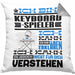 Keyboard-Spieler Geschenk Kissen mit Füllung 40x40 Geschenkidee für Keyboard-Spieler Geburtstag Lustig Ich Bin Keyboard-Spieler Ich Kann Es Dir Erklären Aber Nicht Für Dich Verstehen (Grau) Grau Trendation