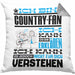 Country-Fan Geschenk Kissen mit Füllung 40x40 Geschenkidee für Country-Fan Geburtstag Lustig Ich Bin Country-Fan Ich Kann Es Dir Erklären Aber Nicht Für Dich Verstehen (Grau) Grau Trendation