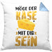 Käse-Liebhaber Geschenk Kissen mit Füllung 40x40 Möge Der Käse Mir Dir Sein (Grau) Blau Trendation