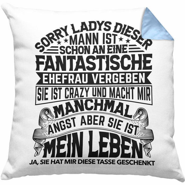 Ehemann Kissen mit Füllung 40x40 Geschenk Hochzeitstag Spaß Geschenkidee Jahrestag Sorry Ladys Dieser Mann Ist Schon An Eine Fantastische Ehefrau Vergeben (Grau) Blau Trendation