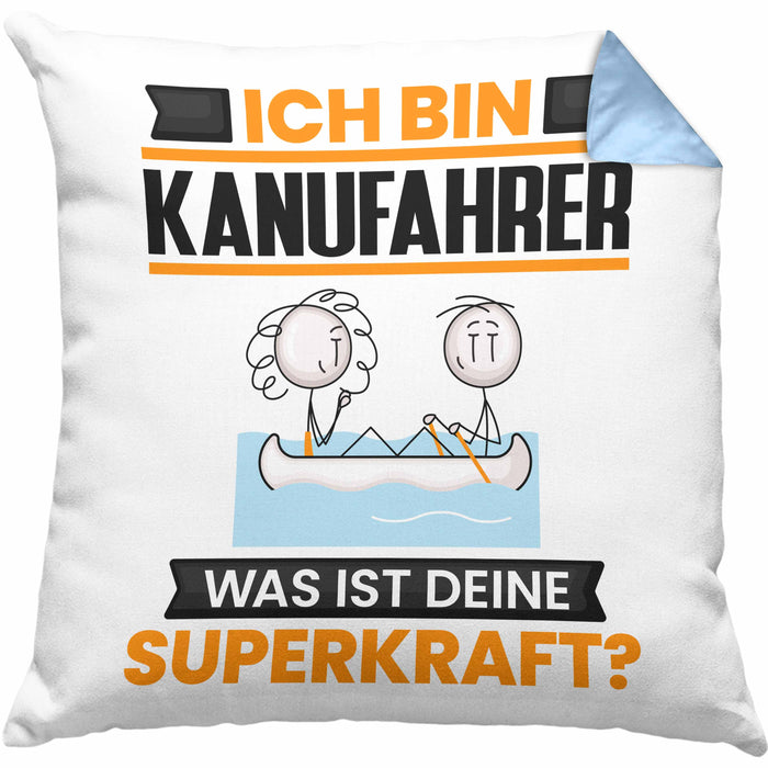Kanufahrer Kissen mit Füllung 40x40 Geschenk für Kanufahrer Geburtstag Lustiger Spruch Was Ist Deine Superkraft (Grau) Blau Trendation