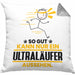 Ultraläufer Geschenk Kissen mit Füllung 40x40 So Gut Kann Nur Ein Ultraläufer Aussehen Geschenkidee (Grau) Grau Trendation