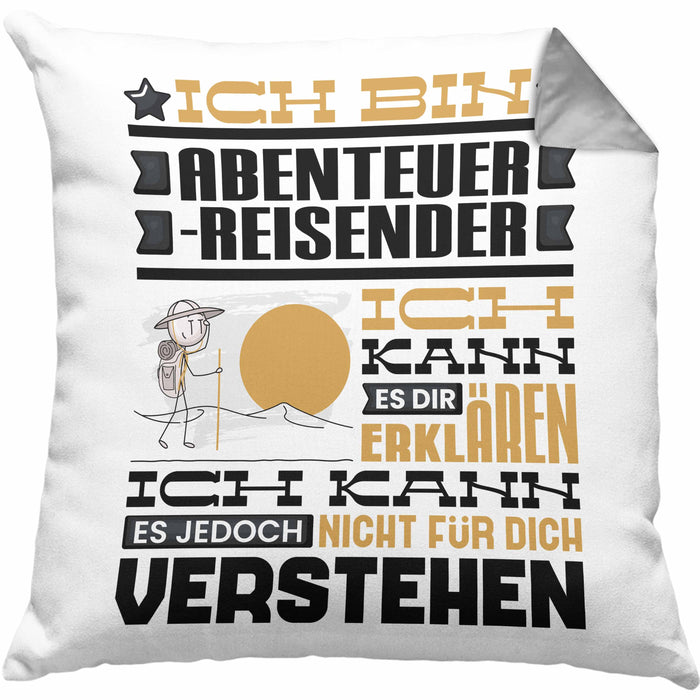 Abenteuerreisender Geschenk Kaffee-Kissen mit Füllung 40x40 Geschenkidee für Abenteuerreisender Ich Bin Abenteuerreisender Ich Kann Es Dir Erklären Jedoch Nicht Für Dich Verstehen Spruch Lustig (Grau) Grau Trendation