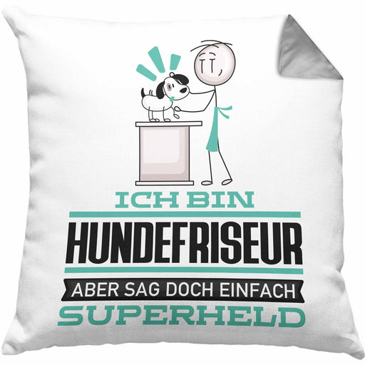 Hundefriseur Geschenk Kissen mit Füllung 40x40 Ich Bin Hundefriseur Aber Sag Doch Einfach Superheld Lustige Geschenkdiee für Hundefriseur (Grau) Grau Trendation