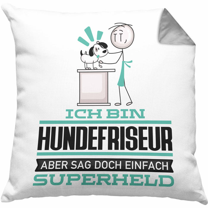 Hundefriseur Geschenk Kissen mit Füllung 40x40 Ich Bin Hundefriseur Aber Sag Doch Einfach Superheld Lustige Geschenkdiee für Hundefriseur (Grau) Grau Trendation