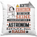 Astronom Geschenk Kissen mit Füllung 40x40 Lustiger Spruch Erheben Sie Sich Der Astronom Betritt den Raum (Grau) Grau Trendation