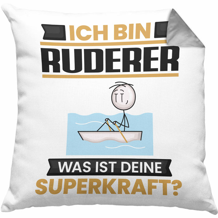 Ruderer Kissen mit Füllung 40x40 Geschenk für Ruderer Geburtstag Lustiger Spruch Was Ist Deine Superkraft (Grau) Grau Trendation